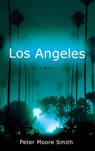 Beispielbild fr Los Angeles: A Novel zum Verkauf von SecondSale