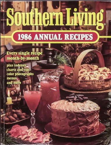 Southern Living 1986 Annual Recipes (9780316805315) by Southern Living Editorial Staff