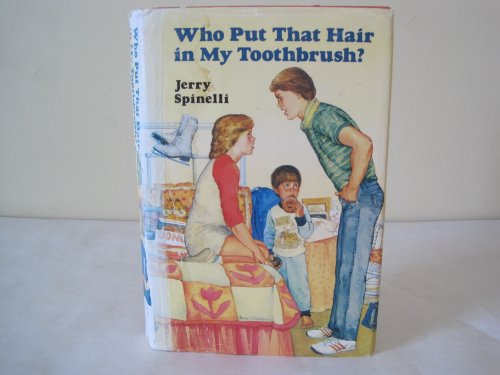 Beispielbild fr Who Put That Hair in My Toothbrush? zum Verkauf von Better World Books