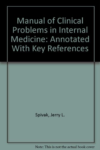 Beispielbild fr Manual of Clinical Problems in Internal Medicine: Annotated With Key References (A Little, Brown spiral manual) zum Verkauf von SecondSale