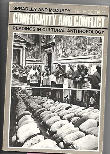 9780316807746: Title: Conformity and conflict Readings in cultural anthr