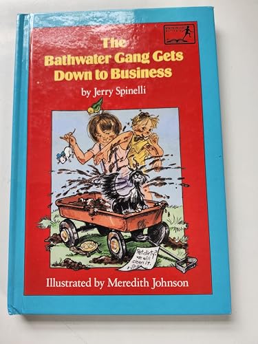 Beispielbild fr The Bathwater Gang Gets Down to Business zum Verkauf von BookHolders