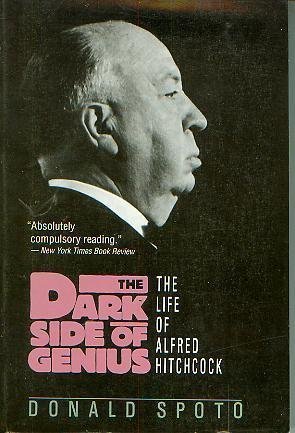 Beispielbild fr The Dark Side of Genius : The Life of Alfred Hitchcock. zum Verkauf von Librairie Vignes Online