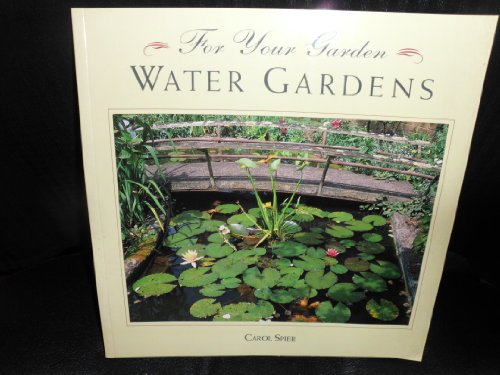 Beispielbild fr Water Gardens (For Your Garden) zum Verkauf von Wonder Book