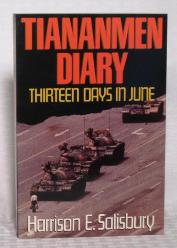 Beispielbild fr TIANANMEN DIARY: THIRTEEN DAYS IN JUNE zum Verkauf von Columbia Books, ABAA/ILAB, MWABA