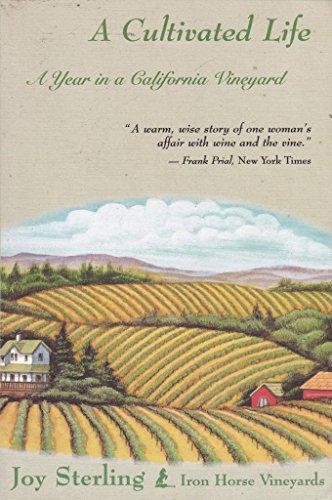 9780316812986: A Cultivated Life: A Year in a California Vineyard