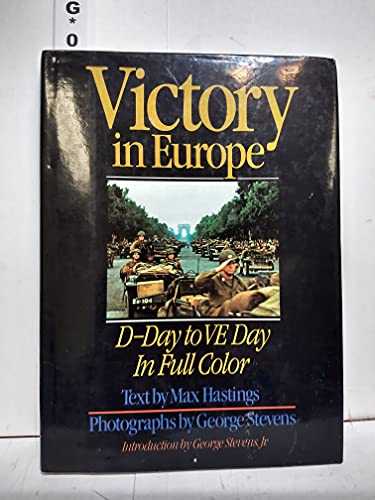 9780316813341: Victory in Europe: D-Day to V-E Day