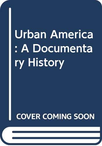 9780316816007: Urban America: A Documentary History