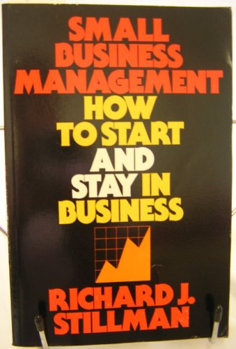 Imagen de archivo de Small Business Management: How to Start and Stay in Business a la venta por ThriftBooks-Dallas