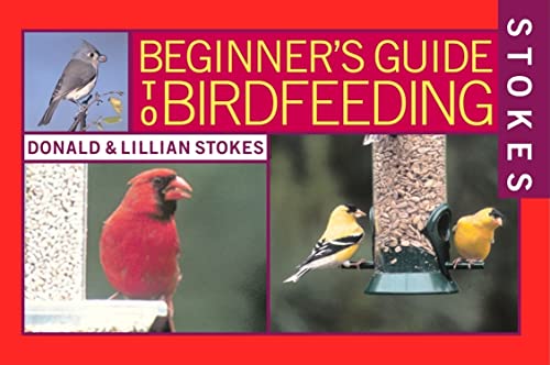9780316816595: Stokes Beginner's Guide to Bird Feeding