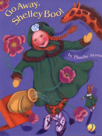 Stock image for Go Away, Shelley Boo! for sale by Wonder Book