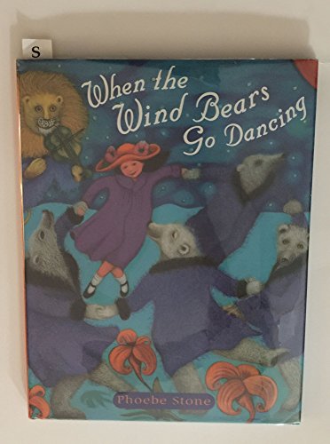 Beispielbild fr When the Wind Bears Go Dancing zum Verkauf von Better World Books