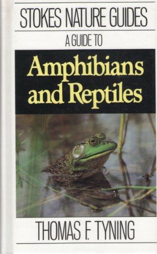 9780316817196: A Guide to Amphibians and Reptiles (Stokes Nature Guides)