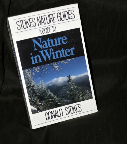 Beispielbild fr Stokes Guide to Nature in Winter zum Verkauf von Better World Books