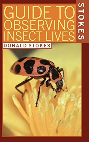 Stock image for Stokes Guide to Observing Insect Lives for sale by Wonder Book