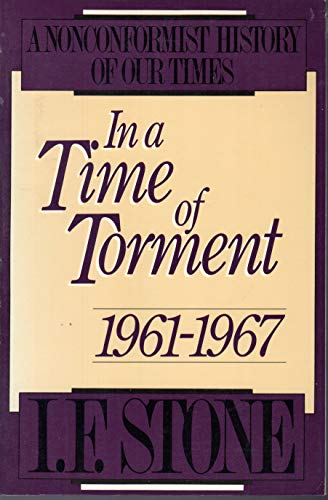 9780316817509: In a Time of Torment: 1961-1967
