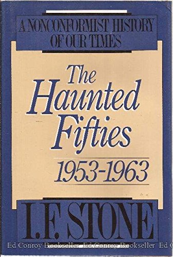 Beispielbild fr The Haunted Fifties : Nineteen Fifty-Three to Nineteen Sixty-Three zum Verkauf von Better World Books