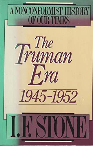 Stock image for The Truman Era, Nineteen Forty-Five to Nineteen Fifty-Two for sale by Better World Books