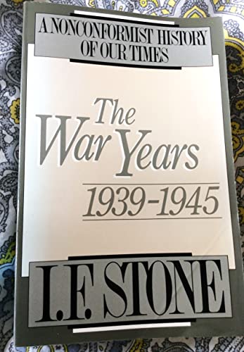 Stock image for The War Years, 1939-1945 (A Nonconformist History of Our Times) for sale by SecondSale