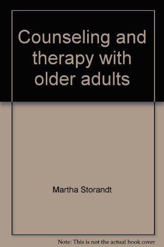 Counseling and therapy with older adults (Little, Brown series on geronotology)