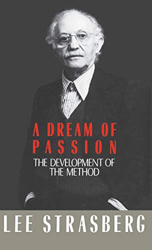 9780316818704: A Dream of Passion: The Development of the Method