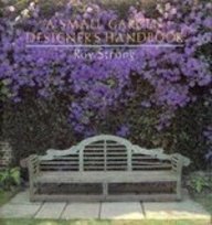 Stock image for A Small Garden Designer's Handbook for sale by Better World Books: West