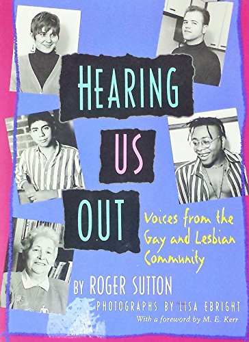 Beispielbild fr Hearing Us Out : Voices from the Gay and Lesbian Community zum Verkauf von Better World Books