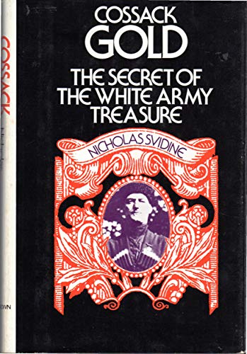 Stock image for Cossack gold: The secret of the white army treasure for sale by BookMarx Bookstore