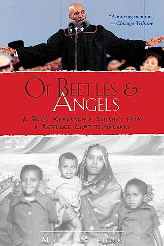 Beispielbild fr Of Beetles and Angels: A Boy's Remarkable Journey from a Refugee Camp to Harvard zum Verkauf von Gulf Coast Books