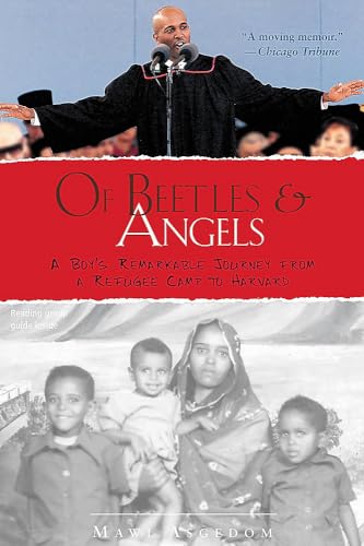 9780316826204: Of Beetles and Angels: A Boy's Remarkable Journey from a Refugee Camp to Harvard