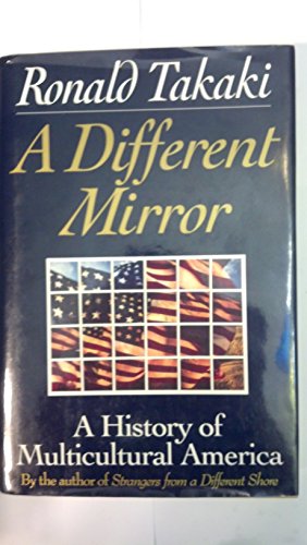 Beispielbild fr A Different Mirror : A History of Multicultural America zum Verkauf von Better World Books