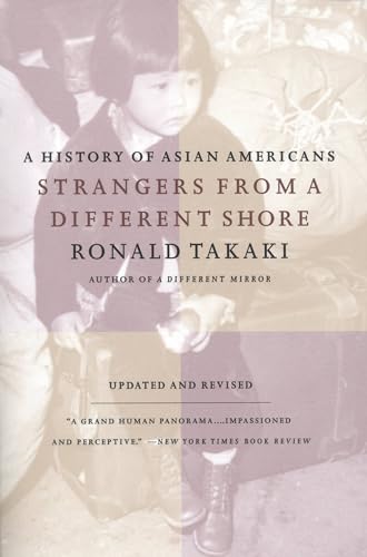 Stock image for Strangers from a Different Shore: A History of Asian Americans, Updated and Revised Edition for sale by SecondSale