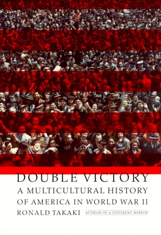 

Double Victory: A Multicultural History of America in World War II [signed] [first edition]