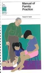 Manual of Family Practice (Spiral Manual Series) (9780316833905) by Taylor, Robert B.