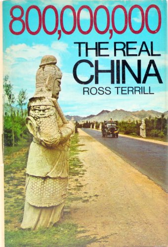 Stock image for 800,000,000: The Real China for sale by Wonder Book