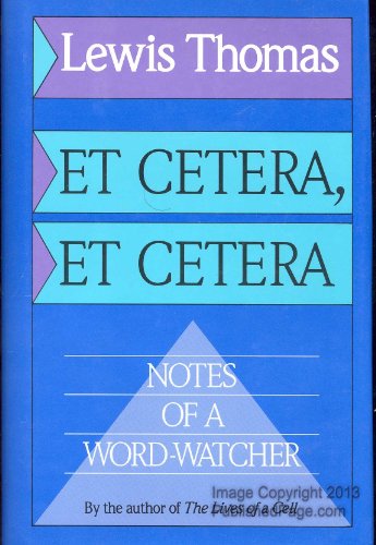 Beispielbild fr Et Cetera, Et Cetera: Notes of a Word-Watcher zum Verkauf von Wonder Book