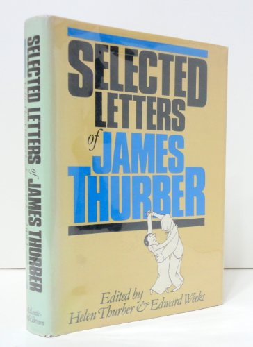 Beispielbild fr Selected Letters of James Thurber zum Verkauf von Abstract Books