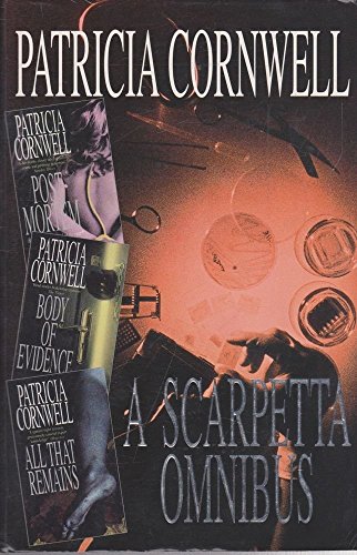 Beispielbild fr Scarpetta Omnibus: "Postmortem", "Body of Evidence", "All That Remains" zum Verkauf von AwesomeBooks