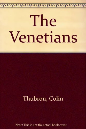 9780316850179: The Venetians
