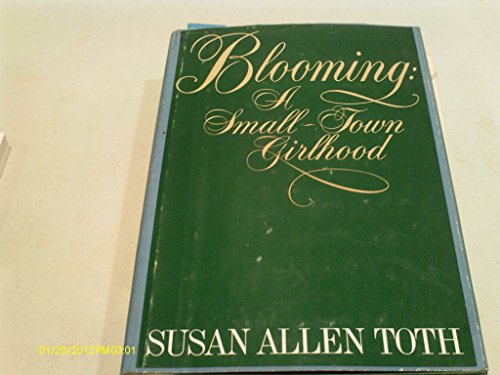 Imagen de archivo de Blooming : A Small-Town Girlhood a la venta por Better World Books: West