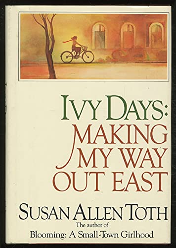 9780316850780: Ivy Days: Making My Own Way Out East