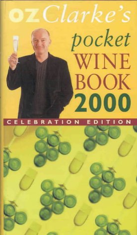 Beispielbild fr Oz Clarkes Pocket Wine Book 2000: Celebration edition zum Verkauf von Reuseabook
