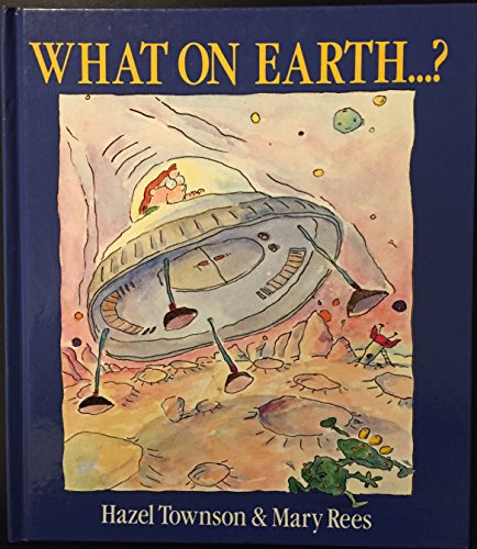 Stock image for What on Earth--? for sale by Wonder Book