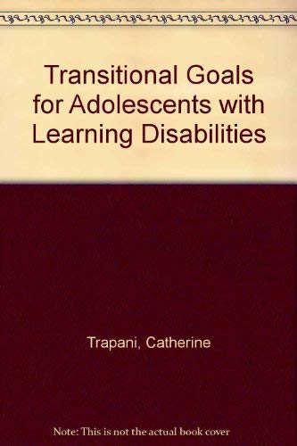 Beispielbild fr Transition Goals for Adolescents With Learning Disabilities zum Verkauf von Wonder Book