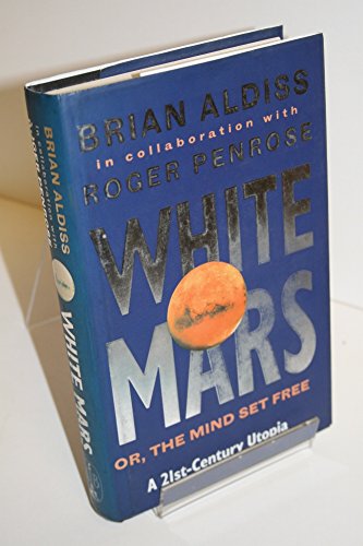 9780316852432: White Mars: A 21st Century Utopia