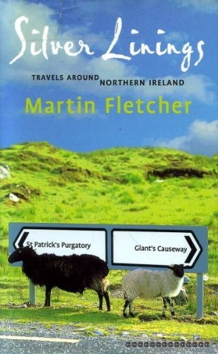 Beispielbild fr Silver Linings: Travels Around Northern Ireland zum Verkauf von WorldofBooks