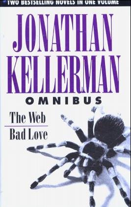 Beispielbild fr Jonathan Kellerman Omnibus: The Web/Bad Love zum Verkauf von AwesomeBooks