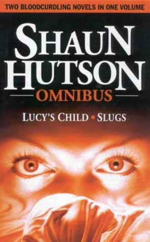 Stock image for Shaun Hutson Omnibus: Lucy's Child and Slugs for sale by WorldofBooks