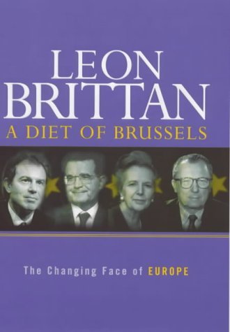 Beispielbild fr A Diet of Brussels: The Changing Face of Europe zum Verkauf von WorldofBooks