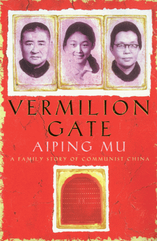 9780316854320: Vermilion Gate: An Extraordinary Story of Growing Up in Communist China